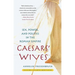 Caesars' Wives: Sex, Power, and Politics in the Roman Empire