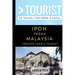 Greater Than a Tourist- Ipoh Perak Malaysia: 50 Travel Tips from a Local
