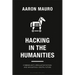 Hacking in the Humanities: Cybersecurity, Speculative Fiction, and Navigating a Digital Future