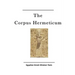 The Corpus Hermeticum: Egyptian-Greek Wisdom Texts