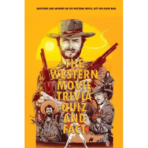 The Western Movie Trivia Quiz and Fact: Questions and Answers on The Westerns Movie, Gift for Older Man: History Decoded Brad Meltzer