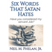6 Words That Satan Hates: & What The Last Word Has To Do With You!