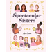 Spectacular Sisters: Amazing Stories of Sisters from Around the World