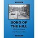 Song of The Hill: Life, Love, Legacy