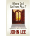 Where Do I Go From Her?: A Journey From Love to Loss to Love
