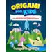 Origami For Kids: 40 Awesome Origami Crafts With Easy Step By Step Paper Folding Instructions!