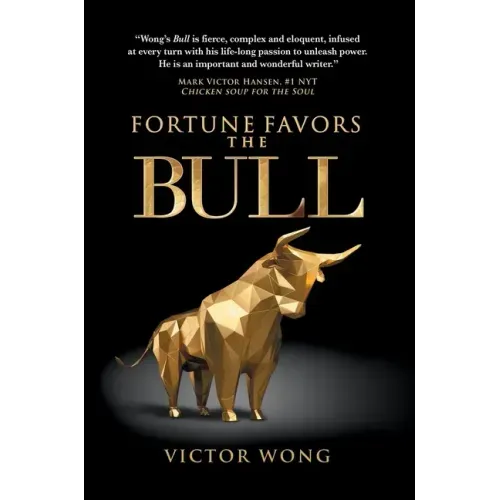Fortune Favors the Bull