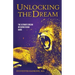 Unlocking the Dream: The Ultimate Dream Interpretation Guide