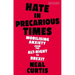 Hate in Precarious Times: Mobilizing Anxiety from the Alt-Right to Brexit