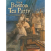 The Boston Tea Party