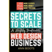 Secrets to Scale a Highly Profitable Web Design Business