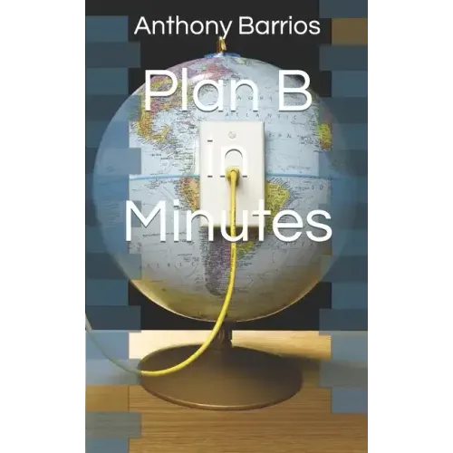 Plan B in Minutes