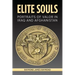 Elite Souls: Portraits of Valor in Iraq and Afghanistan