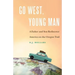 Go West, Young Man: A Father and Son Rediscover America on the Oregon Trail