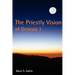 The Priestly Vision of Genesis I