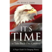 It's Time to Take Back Our Country: A Prayer Guide to Changing History
