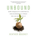 Unbound: How Inequality Constricts Our Economy and What We Can Do about It