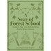 A Year of Forest School: Outdoor Play and Skill-Building Fun for Every Season