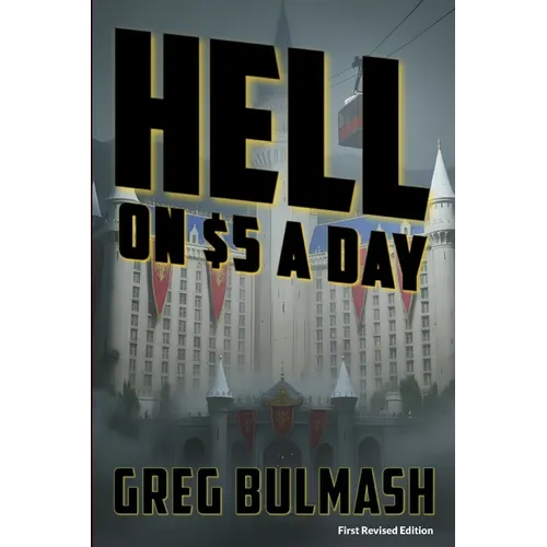 Hell on $5 A Day: Book 1 of The New Heroes of Old(TM)