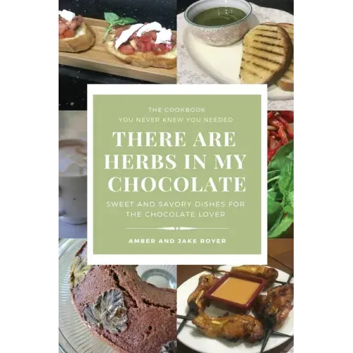 There Are Herbs In My Chocolate
