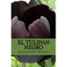 El Tulipan Negro (Spanish) Edition