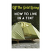 Off The Grid Living: How To Live In A Tent
