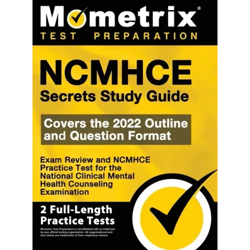NCMHCE Secrets Study Guide - Exam Review and NCMHCE Practice Test for the National Clinical Mental Health Counseling Examination: [2nd Edition]