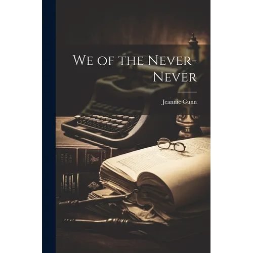 We of the Never-never