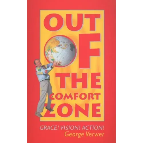 Out of the Comfort Zone: Grace! Vision! Action!