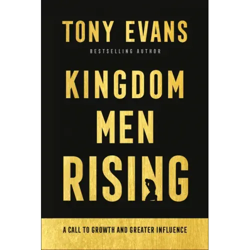 Kingdom Men Rising: A Call to Growth and Greater Influence