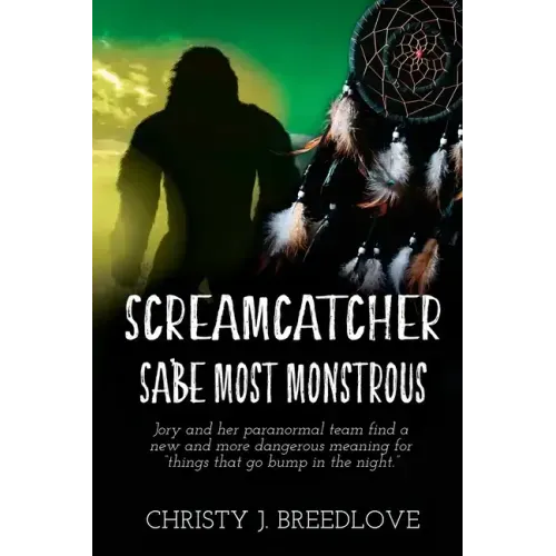 Screamcatcher: Sa'be Most Monstrous