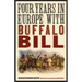 Four Years in Europe with Buffalo Bill