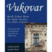 Vukovar Both Sides Now: Twenty years later, war and postwar stories from one Balkan town..