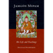 Jamgon Mipam: His Life and Teachings