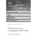 Perspectives on a Changing World Order