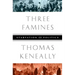 Three Famines: Starvation and Politics