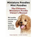 Miniature Poodles Mini Poodles. Miniature Poodles Pros and Cons, Training, Health, Grooming, Daily Care All Included.