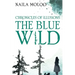 Chronicles of Illusions: The Blue Wild
