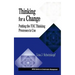 Thinking for a Change: Putting the Toc Thinking Processes to Use