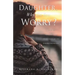 Daughter, Why Do You Worry?: Sever Ties from Emotional Strongholds and Live Your Best Blessed Life!