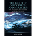 The Light of God's Truth and Miracles: The Awakening Has Started. My Burning Bush