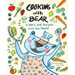 Cooking with Bear: A Story and Recipes from the Forest