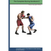 The Complete Boxing handbook 2: A step by step guide to Boxing