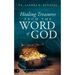 Healing Treasures from the Word of God: Scriptures and Commentary to Help You Receive Your Healing Miracle
