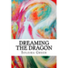 Dreaming the Dragon: Rapturing the DreamBorn