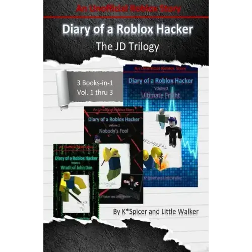 Diary of a Roblox Hacker - The Jd Trilogy: 3 Books in 1