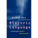 Electric Language: A Philosophical Study of Word Processing; Second Edition