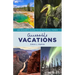 Accessible Vacations: An Insider's Guide to 10 National Parks