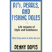 PJ's, Pearls and Fishing Poles: Life Lessons of Style and Substance