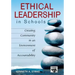 Ethical Leadership in Schools: Creating Community in an Environment of Accountability